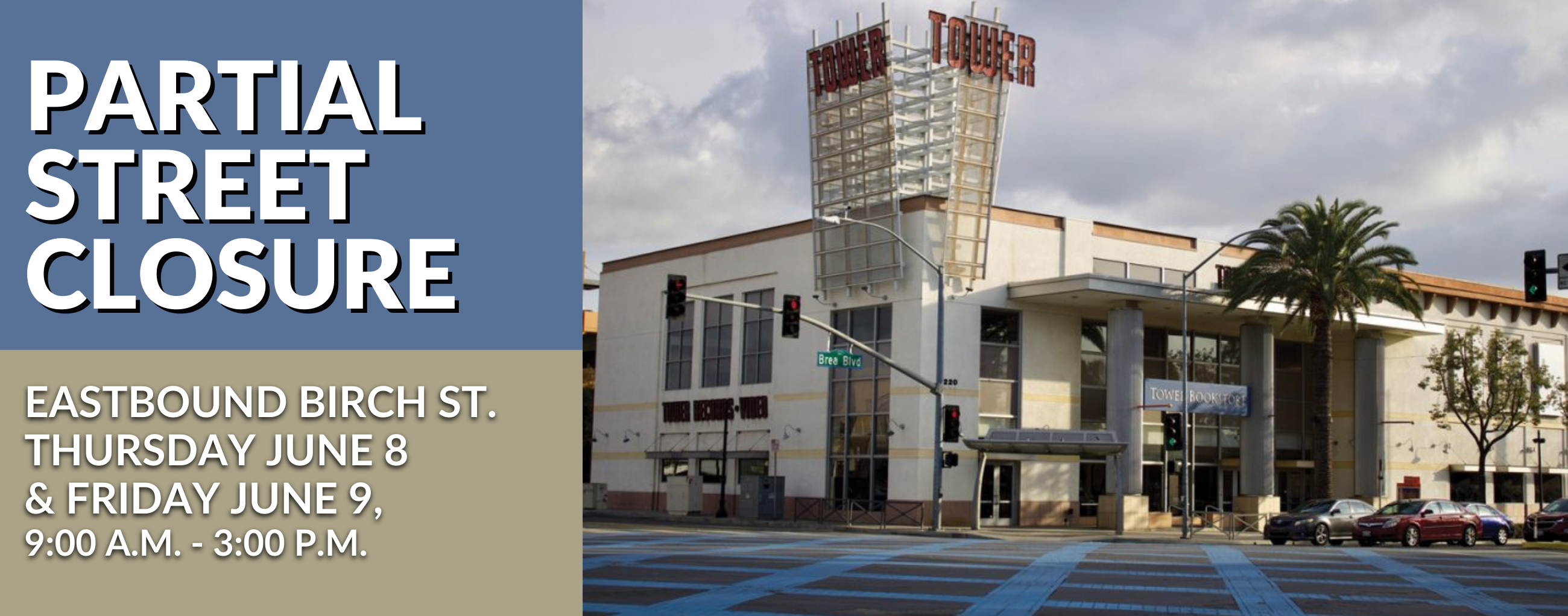 _BannerTower Street Closure