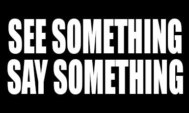 If You See Something, Say Something Spotlight Image